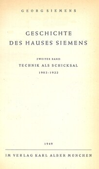 Geschichte des hauses Siemens - Zweiter band - Technik als schicksal - 1903-1922